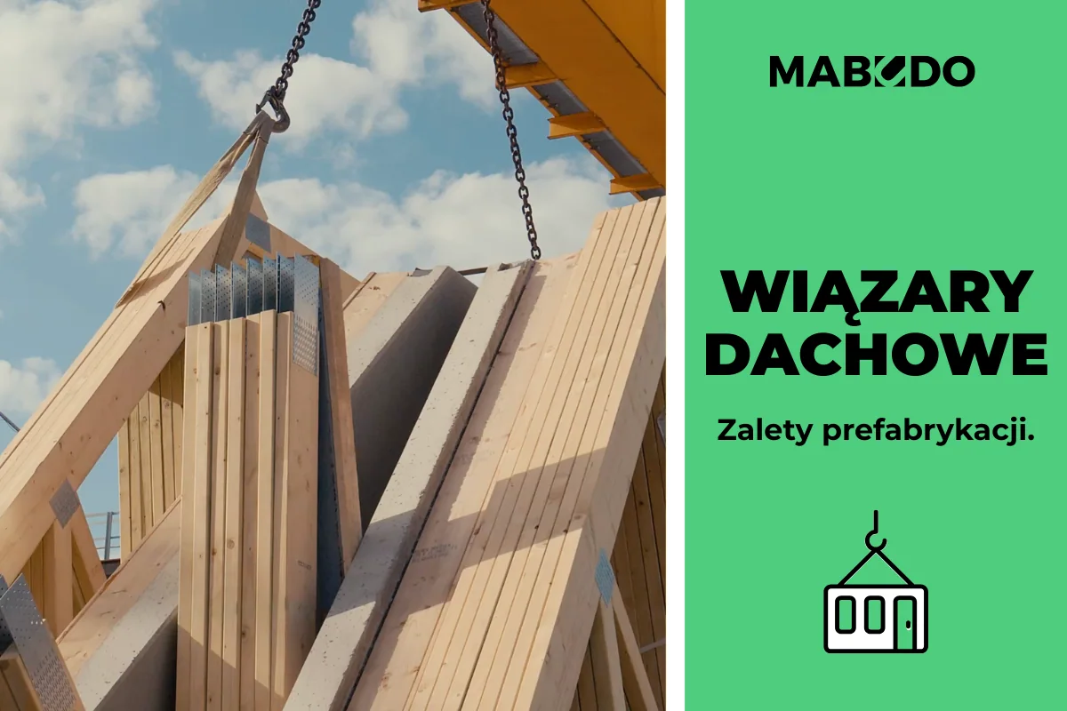 Prefabrykowane wiązary dachowe – dlaczego coraz więcej inwestorów rezygnuje z tradycyjnej więźby?